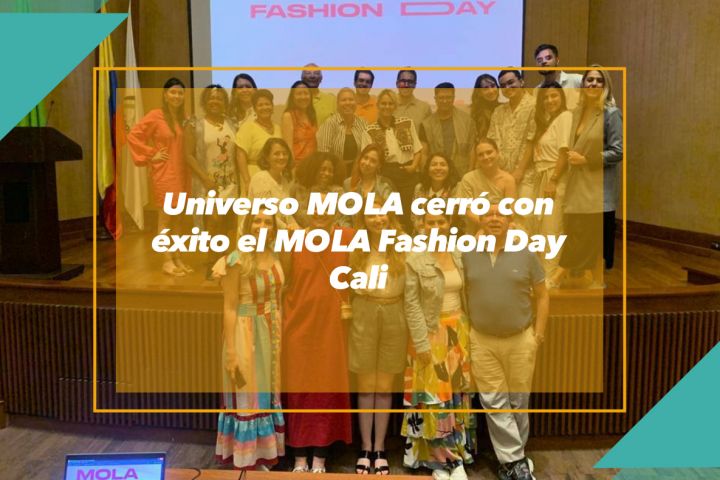 Universo MOLA cerró con éxito el MOLA Fashion Day Cali.